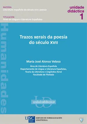 TRAZOS XERAIS DA POESÍA DO SÉCULO XVII