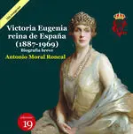 VICTORIA EUGENIA REINA DE ESPAÃA 1887 1969