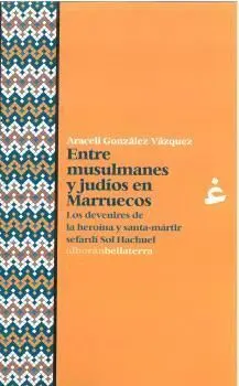 ENTRE MUSULMANES Y JUDÍOS EN MARRUECOS