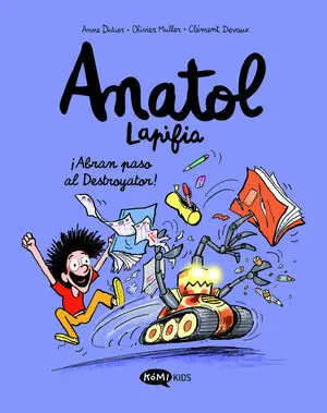 ANATOL LAPIFIA VOL.7 ¡ABRAN PASO AL DESTROYATOR! ANATOL LAPIFIA VOL.7 ¡ABRAN PASO AL DESTROYATOR!