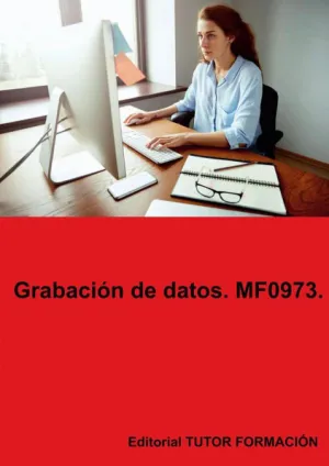 GRABACIÓN DE DATOS. MF0973.