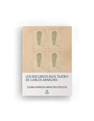 LOS DISCURSOS EN EL TEATRO DE CARLOS ARNICHES