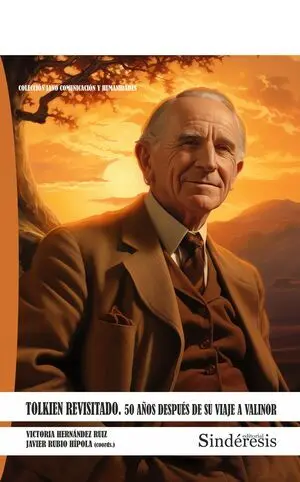 TOLKIEN REVISITADO. 50 AÑOS DESPUÉS DE SU VIAJE A VALINOR