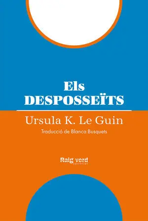 ELS DESPOSSEÏTS (RÚSTEGA) (5A ED.)