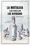 LA NOSTALGIA QUE MAÚLLAN LOS OLVIDADOS