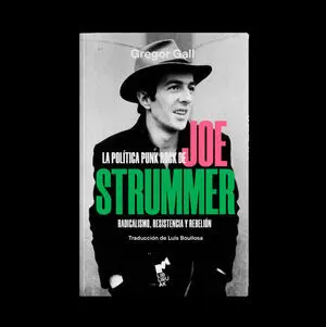 LA POLÍTICA PUNK ROCK DE JOE STRUMMER