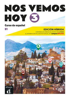 NOS VEMOS HOY 3 ED. HÍBRIDA, EDICIÓN PARA ESTUDIANTES