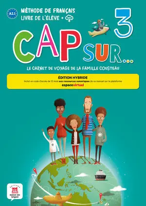 CAP SUR... 3 ÉD. HYBRIDE LIVRE DE L'ÉLÈVE