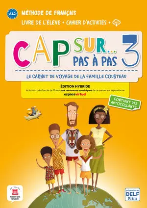 CAP SUR... PAS À PAS 3 ÉD. HYBRIDE LIVRE + CAHIER