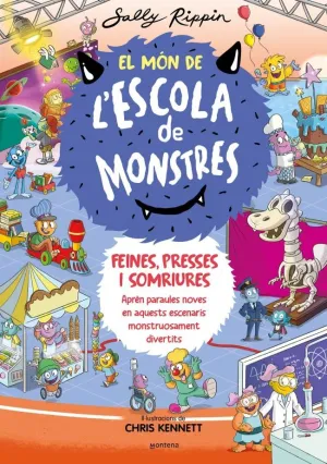 EL MÓN DE L'ESCOLA DE MONSTRES 2 - FEINES, PRESSES I SOMRIURES