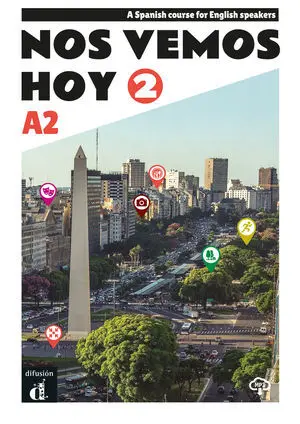 NOS VEMOS HOY 2- SPANISH COURSE FOR ENGLISH SPEAKERS