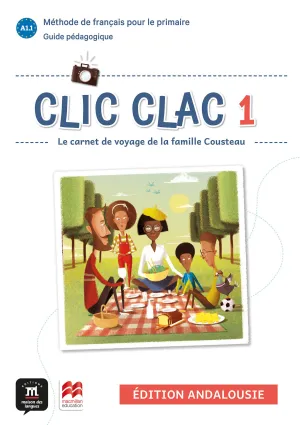 CLIC CLAC ANDALOUSIE 1 GUIDE PÉDAGOGIQUE