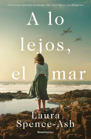 A LO LEJOS, EL MAR A LO LEJOS, EL MAR