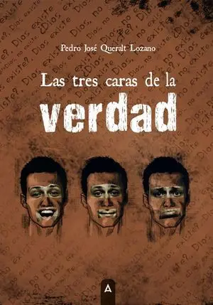 LAS TRES CARAS DE LA VERDAD