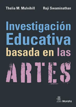INVESTIGACIÓN EDUCATIVA BASADA EN LAS ARTES