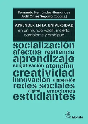 APRENDER EN LA UNIVERSIDAD EN UN MUNDO VOLÁTIL, INCIERTO, CAMBIANTE Y AMBIGUO