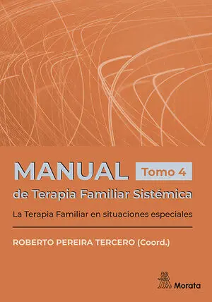 Manual de Terapia Famliar Sistémica. La Terapia Familiar en Situaciones Especial