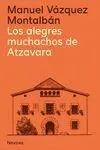 LOS ALEGRES MUCHACHOS DE ATZAVARA