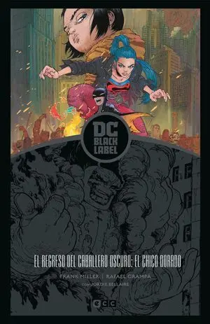 EL REGRESO DEL CABALLERO OSCURO: EL CHICO DORADO (BIBLIOTECA BLACK LABEL)