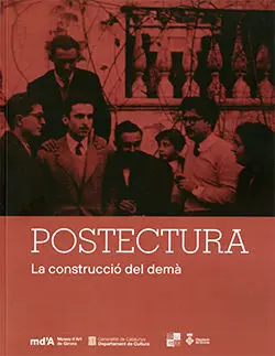 POSTECTURA. LA CONSTRUCCIÓ DEL DEMÀ