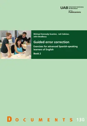 GUIDED ERROR CORRECTION. EXERCISES FOR ADVANCED SPANISH-SPEAKING LEARNERS OF ENG