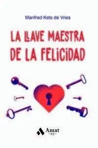 LLAVE MAESTRA DE LA FELICIDAD, LA