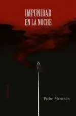 IMPUNIDAD EN LA NOCHE