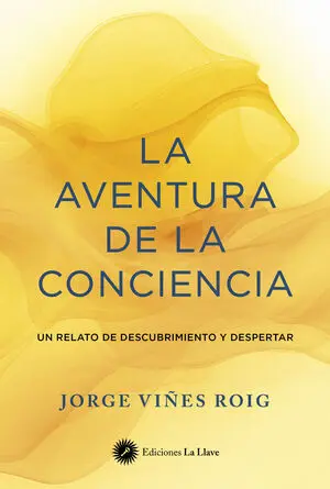 LA AVENTURA DE LA CONCIENCIA