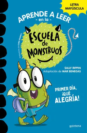 Primer Día, ¡Qué Alegría! (Aprender a Leer en la Escuela de Monstruos 11)