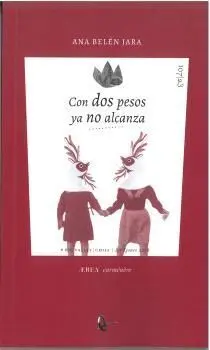 CON DOS PESOS YA NO ALCANZA CON DOS PESOS YA NO ALCANZA