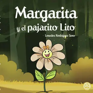 MARGARITA Y EL PAJARITO LITO