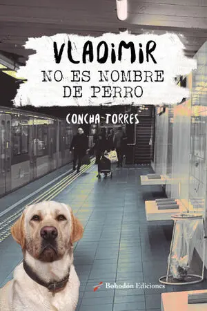 VLADIMIR NO ES NOMBRE DE PERRO