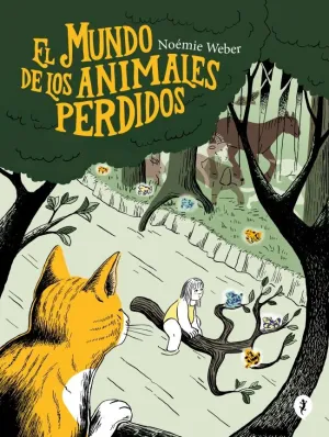 EL MUNDO DE LOS ANIMALES PERDIDOS EL MUNDO DE LOS ANIMALES PERDIDOS