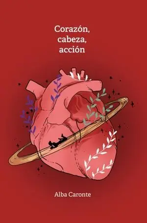 CORAZÓN, CABEZA, ACCIÓN