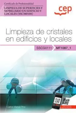 Manual. Limpieza de Cristales en Edificios y Locales (Mf1087_1). Certificados de