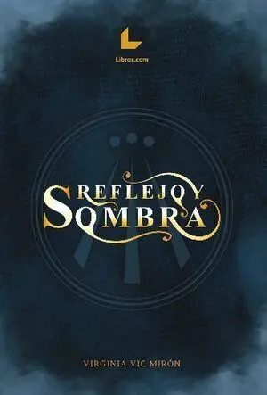 REFLEJO Y SOMBRA