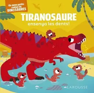 TIRANOSAURE ENSENYA LES DENTS! TIRANOSAURE ENSENYA LES DENTS!