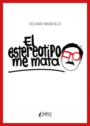 EL ESTEREOTIPO ME MATA