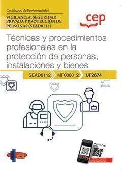 Manual. Técnicas y Procedimientos Profesionales en la Protección de Personas, In