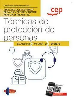Manual. Técnicas de Protección de Personas (Uf2676). Certificados de Profesional