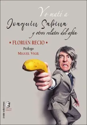 YO MATÉ A JOAQUÍN SABINA