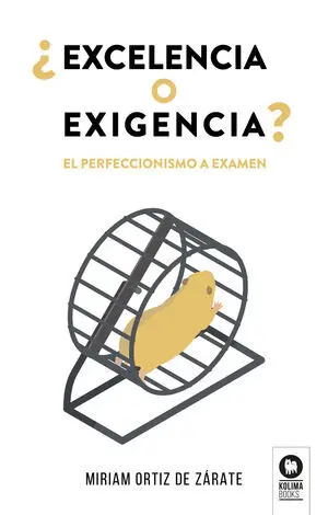 ¿EXCELENCIA O EXIGENCIA?