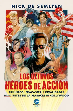 LOS ÚLTIMOS HÉROES DE ACCIÓN (E-BOOK)