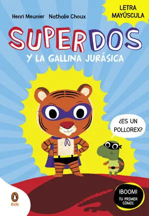 Superdos y la Gallina Jurásica (Superdos 1)