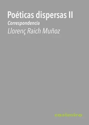 POÉTICAS DISPERSAS II : CORRESPONDENCIA