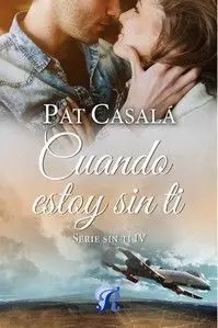 CUANDO ESTOY SIN TI