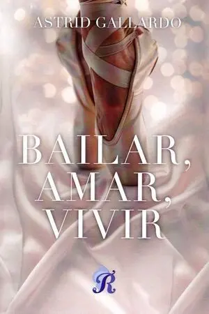 BAILAR, AMAR, VIVIR