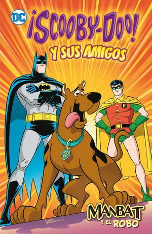 ¡SCOOBY-DOO! Y SUS AMIGOS VOL. 1 (BIBLIOTECA SUPER KODOMO): MANBAT Y EL ROBO