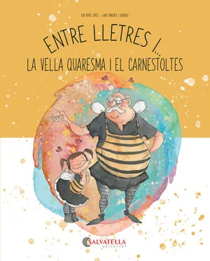 ENTRE LLETRES I... VELLA QUARESMA I CARNESTOLTES