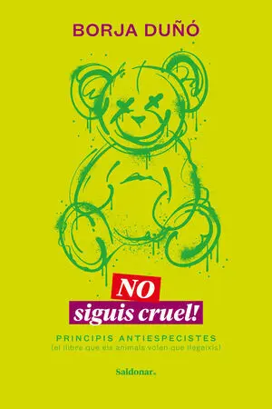 NO SIGUIS CRUEL!